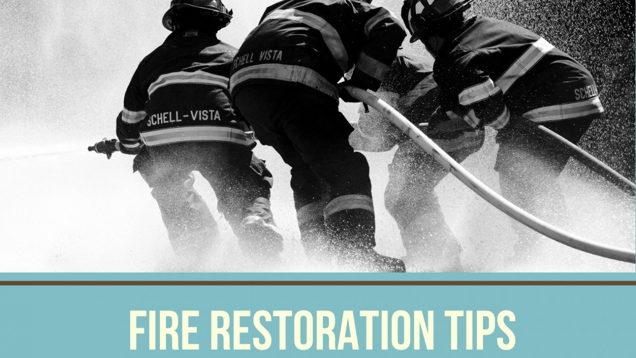 Fire Restoration Tips